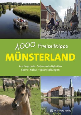Abbildung von Engelhard | Münsterland - 1000 Freizeittipps | 1. Auflage | 2018 | beck-shop.de