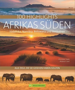 Abbildung von Karl | 100 Highlights Afrikas Süden | 1. Auflage | 2018 | beck-shop.de