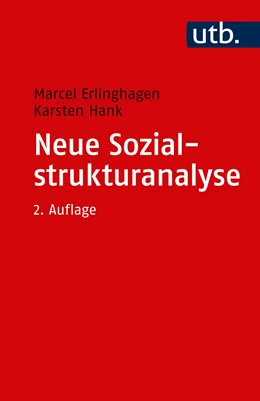 Abbildung von Erlinghagen / Hank | Neue Sozialstrukturanalyse | 2. Auflage | 2018 | 3994 | beck-shop.de