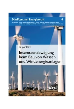 Abbildung von Plüss | Interessenabwägung beim Bau von Wasser-und Windenergieanlagen | 1. Auflage | 2017 | Band 4 | beck-shop.de