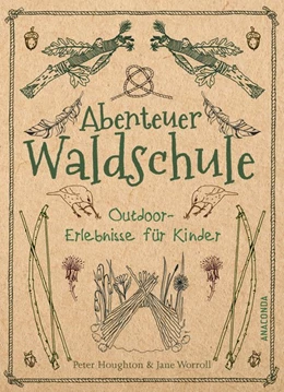 Abbildung von Houghton / Worroll | Abenteuer Waldschule | 1. Auflage | 2018 | beck-shop.de