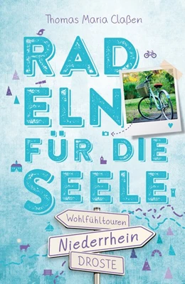 Abbildung von Claßen | Niederrhein. Radeln für die Seele | 5. Auflage | 2018 | beck-shop.de
