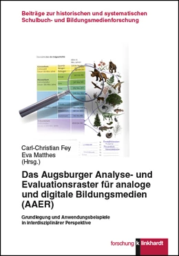 Abbildung von Fey / Matthes | Das Augsburger Analyse- und Evaluationsraster für analoge und digitale Bildungsmedien (AAER) | 1. Auflage | 2017 | beck-shop.de