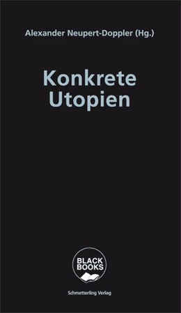 Abbildung von Neupert-Doppler | Konkrete Utopien | 1. Auflage | 2018 | beck-shop.de