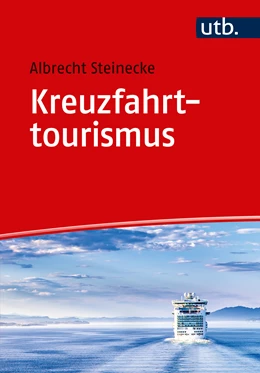 Abbildung von Steinecke | Kreuzfahrttourismus | 1. Auflage | 2018 | beck-shop.de