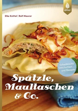 Abbildung von Knittel / Maurer | Spätzle, Maultaschen & Co | 4. Auflage | 2018 | beck-shop.de