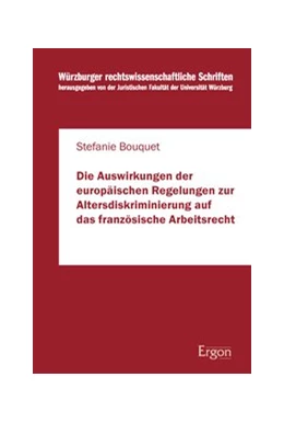 Abbildung von Bouquet | Die Auswirkungen der europäischen Regelungen zur Altersdiskriminierung auf das französische Arbeitsrecht | 1. Auflage | 2011 | beck-shop.de