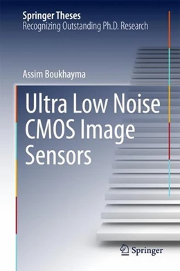 Abbildung von Boukhayma | Ultra Low Noise CMOS Image Sensors | 1. Auflage | 2017 | beck-shop.de