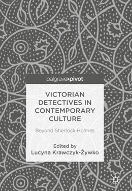Abbildung von Krawczyk-Zywko | Victorian Detectives in Contemporary Culture | 1. Auflage | 2017 | beck-shop.de