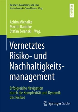 Abbildung von Michalke / Rambke | Vernetztes Risiko- und Nachhaltigkeitsmanagement | 1. Auflage | 2017 | beck-shop.de