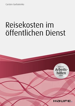 Abbildung von Gorbatenko | Reisekosten im öffentlichen Dienst - inkl. Arbeitshilfen online | 1. Auflage | 2019 | beck-shop.de