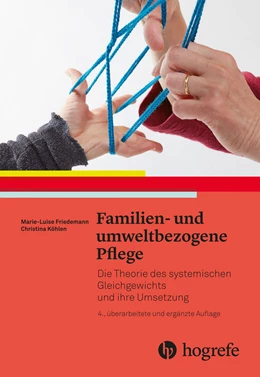 Abbildung von Friedemann / Köhlen | Familien- und umweltbezogene Pflege | 4. Auflage | 2017 | beck-shop.de