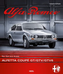 Abbildung von Di Paolo | Alfa Romeo Alfetta Coupé GT/GTV/GTV6 | 1. Auflage | 2018 | beck-shop.de