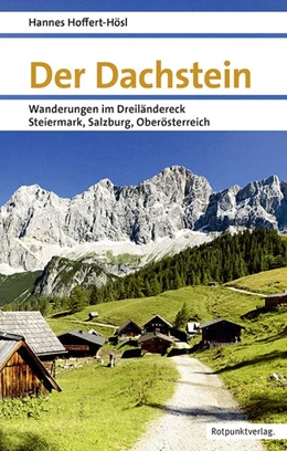 Abbildung von Hoffert-Hösl | Der Dachstein | 1. Auflage | 2018 | beck-shop.de