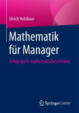 Abbildung von Holzbaur | Mathematik für Manager | 1. Auflage | 2017 | beck-shop.de