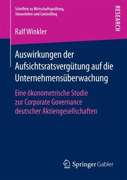 Abbildung von Winkler | Auswirkungen der Aufsichtsratsvergütung auf die Unternehmensüberwachung | 1. Auflage | 2017 | beck-shop.de