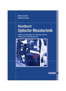 Abbildung von Schuth / Buerakov | Handbuch Optische Messtechnik | 1. Auflage | 2017 | beck-shop.de