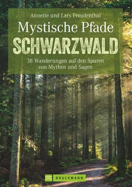 Abbildung von Freudenthal | Mystische Pfade Schwarzwald | 3. Auflage | 2017 | beck-shop.de
