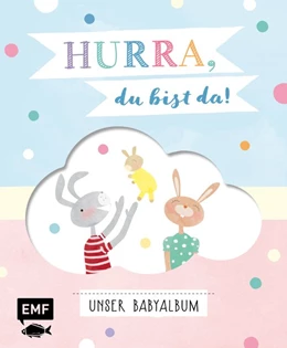 Abbildung von Hurra, du bist da! Unser Babyalbum | 1. Auflage | 2018 | beck-shop.de