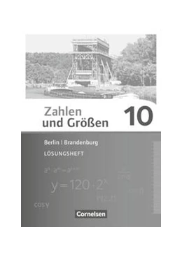 Abbildung von Zahlen und Größen 10. Schuljahr - Berlin und Brandenburg - Lösungen zum Schülerbuch | 1. Auflage | 2018 | beck-shop.de