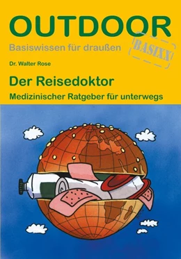 Abbildung von Rose | Der Reisedoktor | 2. Auflage | 2019 | beck-shop.de