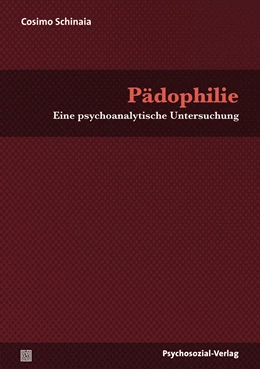 Abbildung von Schinaia | Pädophilie | 1. Auflage | 2018 | beck-shop.de