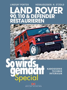 Abbildung von Porter / Etzold | Land Rover 90, 110 & Defender restaurieren | 1. Auflage | 2018 | beck-shop.de