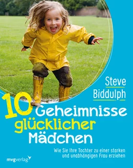 Abbildung von Biddulph | 10 Geheimnisse glücklicher Mädchen | 1. Auflage | 2018 | beck-shop.de