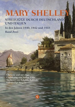 Abbildung von Shelley | Streifzüge durch Deutschland und Italien | 1. Auflage | 2018 | beck-shop.de