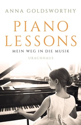 Abbildung von Goldsworthy | Piano Lessons | 1. Auflage | 2018 | beck-shop.de