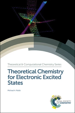 Abbildung von Robb | Theoretical Chemistry for Electronic Excited States | 1. Auflage | 2018 | 12 | beck-shop.de