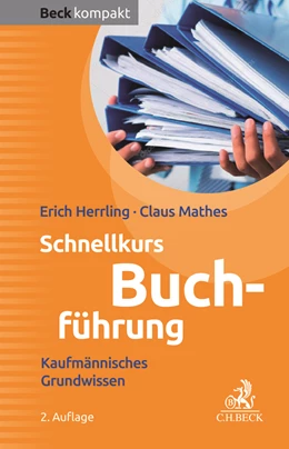 Abbildung von Herrling / Mathes | Schnellkurs Buchführung | 2. Auflage | 2018 | beck-shop.de