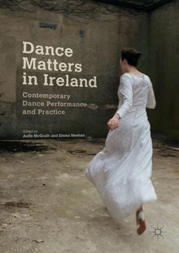 Abbildung von McGrath / Meehan | Dance Matters in Ireland | 1. Auflage | 2017 | beck-shop.de