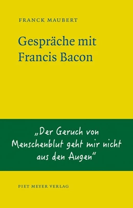 Abbildung von Maubert | Gespräche mit Francis Bacon | 1. Auflage | 2018 | beck-shop.de
