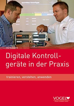 Abbildung von Horwarth | Digitale Kontrollgeräte in der Praxis | 4. Auflage | 2016 | beck-shop.de