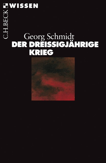 Cover: Georg Schmidt, Der Dreißigjährige Krieg