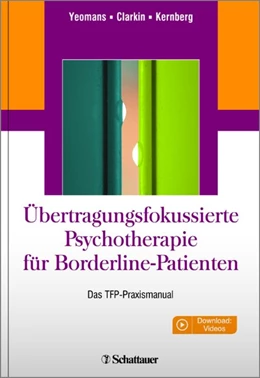 Abbildung von Yeomans / Clarkin | Übertragungsfokussierte Psychotherapie für Borderline-Patienten | 1. Auflage | 2017 | beck-shop.de
