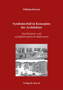 Abbildung von Kiewitz | Symbolzerfall in Konzepten der Architektur | 1. Auflage | 2018 | 16 | beck-shop.de