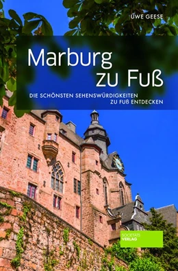 Abbildung von Geese | Marburg zu Fuß | 2. Auflage | 2018 | beck-shop.de