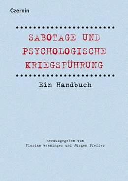 Abbildung von Wenninger / Pfeffer | Sabotage und psychologische Kriegsführung | 1. Auflage | 2018 | beck-shop.de
