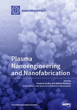 Abbildung von Plasma Nanoengineering and Nanofabrication | 1. Auflage | 2017 | beck-shop.de