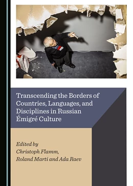 Abbildung von Flamm / Marti | Transcending the Borders of Countries, Languages, and Disciplines in Russian Émigré Culture | 1. Auflage | 2018 | beck-shop.de