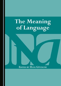 Abbildung von Götzsche | The Meaning of Language | 1. Auflage | 2018 | beck-shop.de
