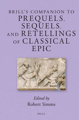 Abbildung von Simms | Brill's Companion to Prequels, Sequels, and Retellings of Classical Epic | 1. Auflage | 2018 | 15 | beck-shop.de