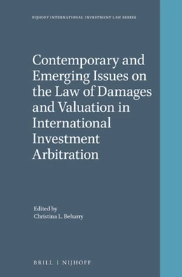 Abbildung von Beharry | Contemporary and Emerging Issues on the Law of Damages and Valuation in International Investment Arbitration | 1. Auflage | 2018 | 11 | beck-shop.de