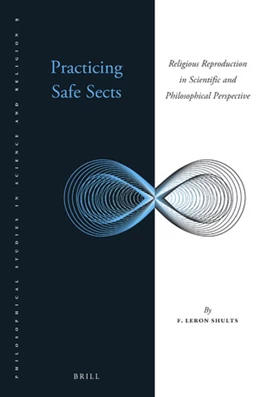 Abbildung von Shults | Practicing Safe Sects | 1. Auflage | 2018 | 9 | beck-shop.de