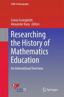 Abbildung von Furinghetti / Karp | Researching the History of Mathematics Education | 1. Auflage | 2017 | beck-shop.de