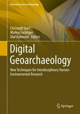 Abbildung von Siart / Forbriger | Digital Geoarchaeology | 1. Auflage | 2017 | beck-shop.de