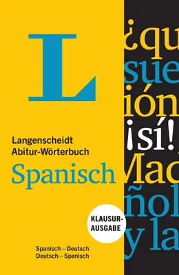 Abbildung von Langenscheidt Abitur-Wörterbuch Spanisch - Buch und App | 1. Auflage | 2018 | beck-shop.de