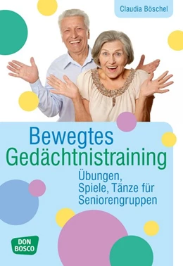 Abbildung von Böschel | Bewegtes Gedächtnistraining | 1. Auflage | 2018 | beck-shop.de